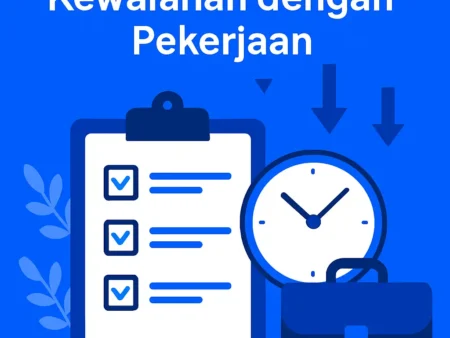 Bagaimana Menentukan Prioritas Agar Tidak Kewalahan dengan Pekerjaan